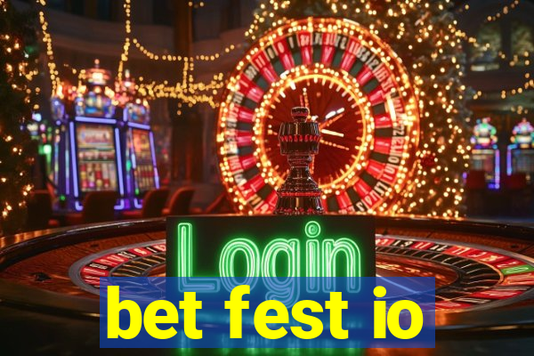 bet fest io